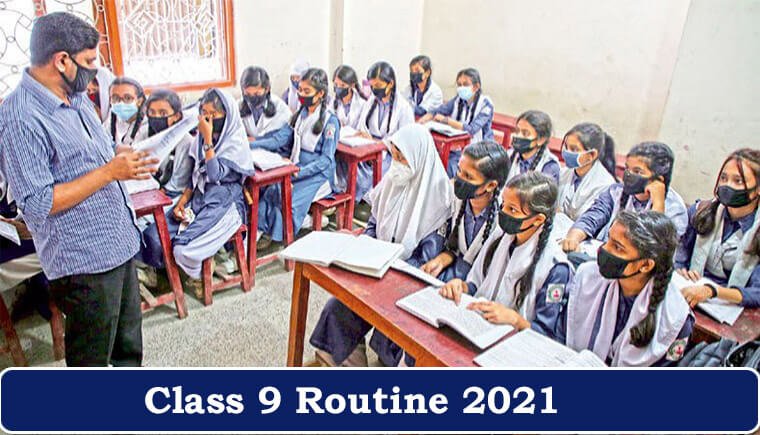 Class 9 Routine 2021