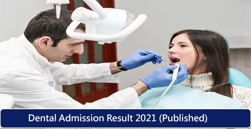 Dental Admission Result 2021 Published Online