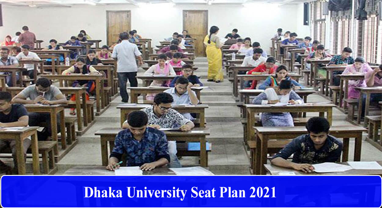 Dhaka University Seat Plan 2021