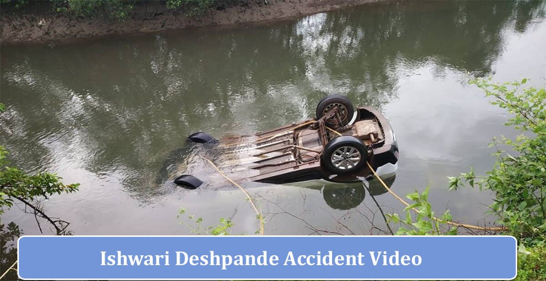 Ishwari Deshpande Accident Video