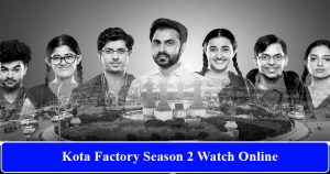 Kota Factory Season 2 Online Watch