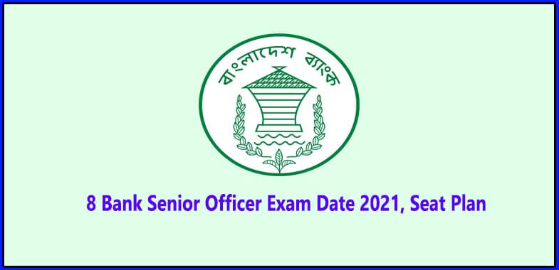 8 Bank Senior Officer Exam Date 2021