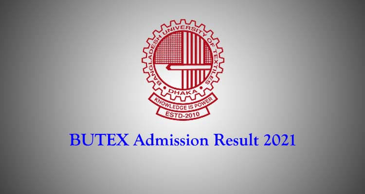 BUTEX Admission Result 2021