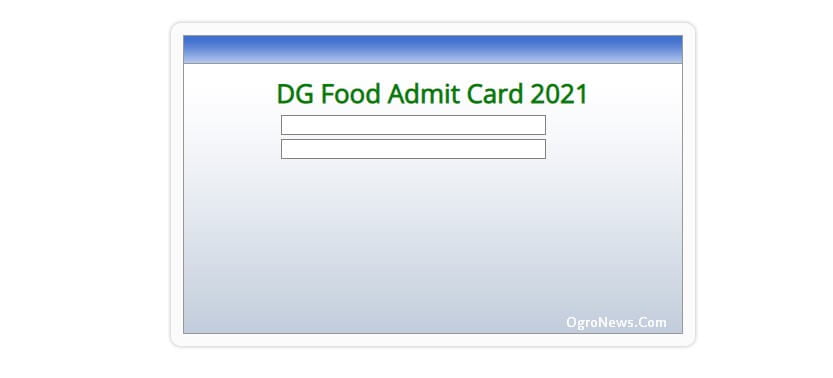 DG Food Admit Card 2021