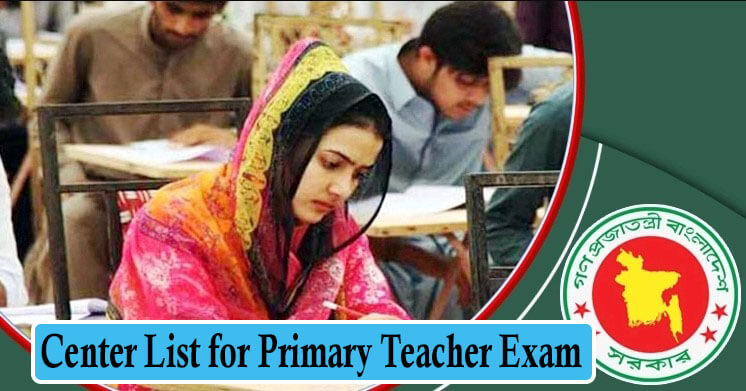 Center List for 1st Phase of Primary Teacher Exam