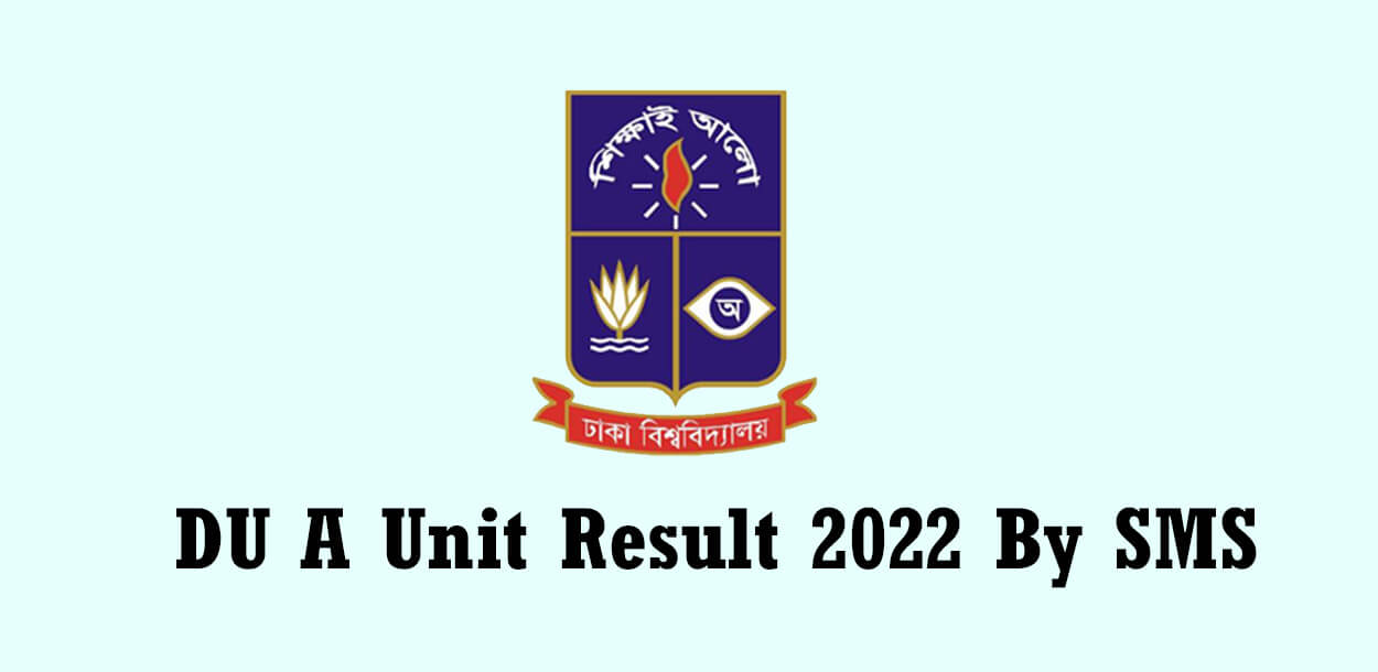 DU A Unit Result 2022 By SMS