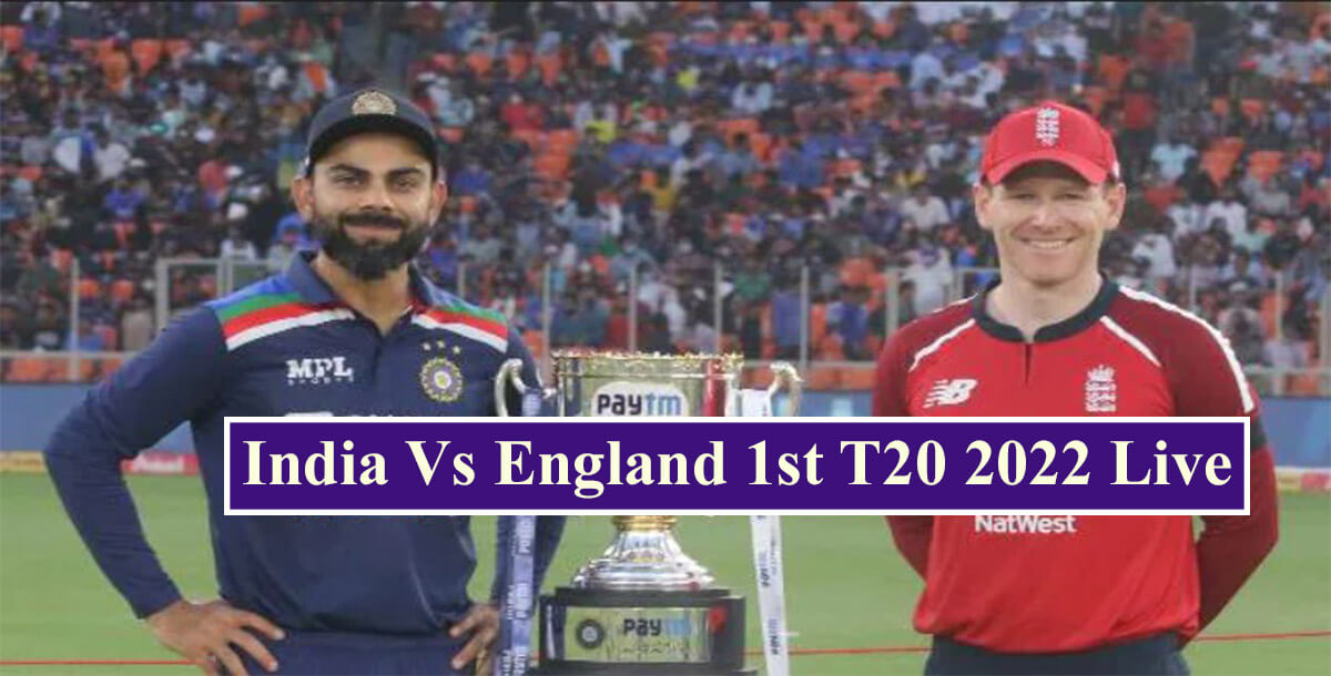 India Vs England 1st T20 2022 Live