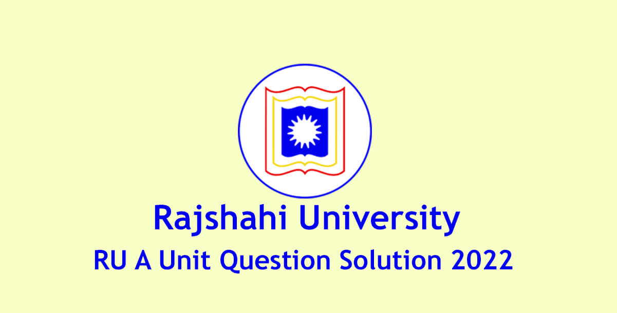 RU A Unit Question Solve 2022