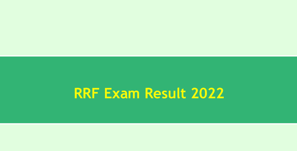 RRF Exam Result 2022