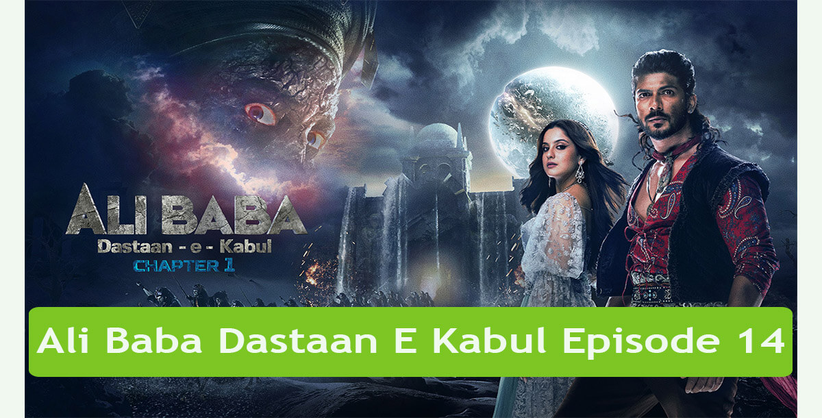 Ali Baba Dastaan E Kabul Episode 14