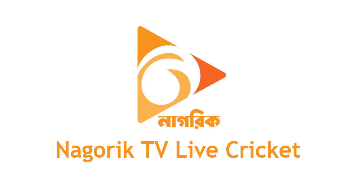 Nagorik TV Live Cricket