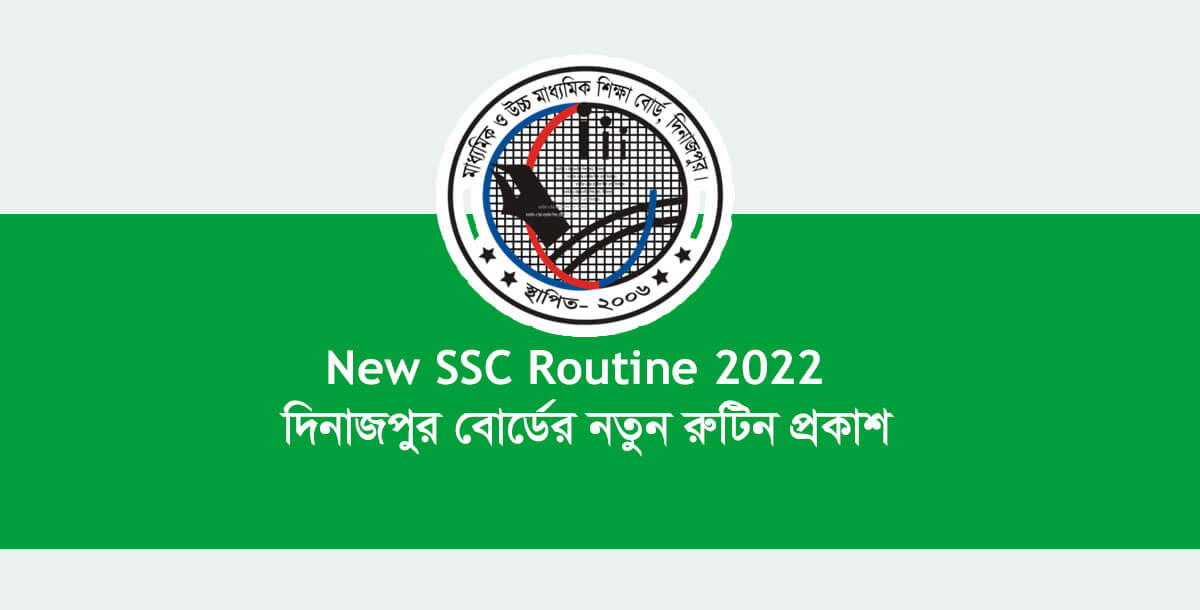 New SSC Routine 2022 Dinajpur Board