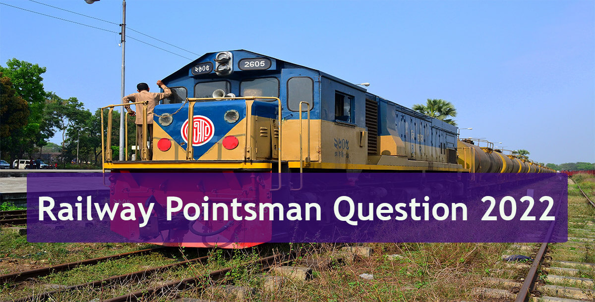Railway Pointsman Question 2022