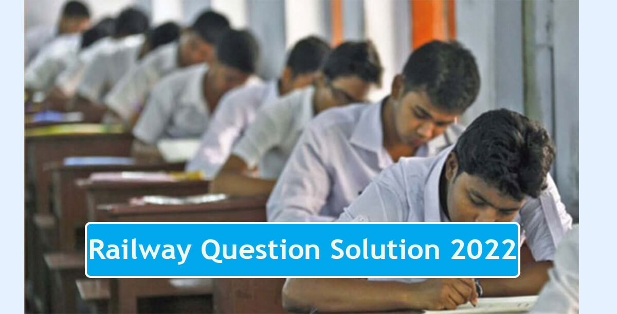 Railway Question Solution 2022