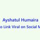 Ayshatul Humaira Video Link