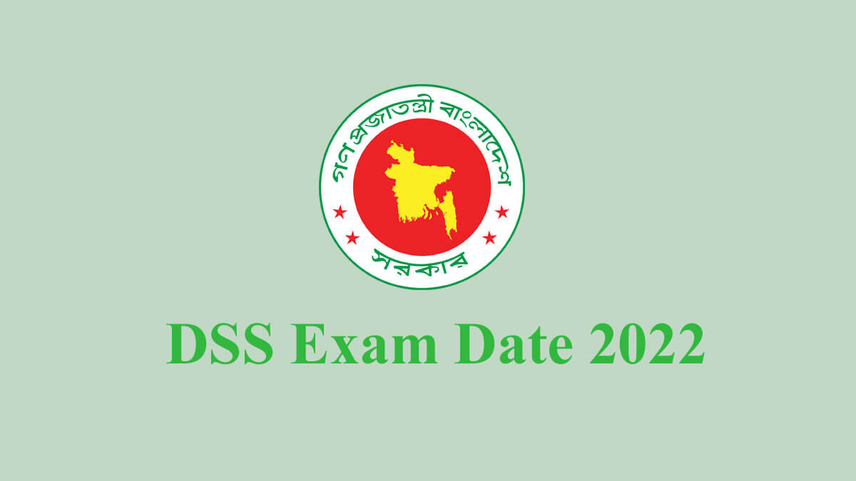 DSS Exam Date 2022